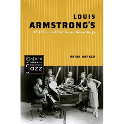 ISBN Louis Armstrong's Hot Five and Hot Seven Recordings, Anglais, Couverture rigide, 208 pages