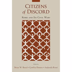 ISBN Citizens of Discord ( Rome and Its Civil Wars ), Brian Breed, Cynthia Damon, Andreola Rossi, 352 pages, Anglais, Oxford ...
