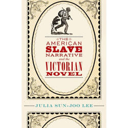 ISBN The American Slave Narrative and the Victorian Novel