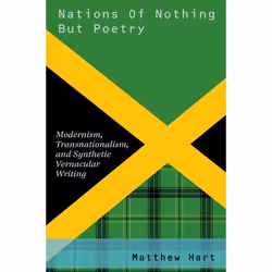 ISBN Nations of Nothing But Poetry ( Modernism Transnationalism and Synthetic Vernacular Writing ), Anglais, Livre broché, 25 ...