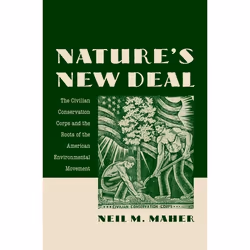 ISBN Nature's New Deal ( The Civilian Conservation Corps and the Roots of the American Environmental Movement ), Anglais, Cou ...