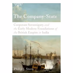 ISBN The Company-State ( Corporate Sovereignty and the Early Modern Foundations of the British Empire in India ), Anglais, Li ...
