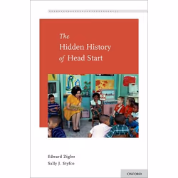 ISBN The Hidden History of Head Start, Edward Zigler, Sally J. Styfco, 400 pages, Anglais, Oxford University Press, 03/06/201 ...