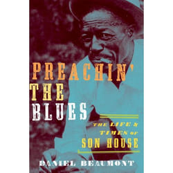 Preachin' the Blues Daniel Beaumont