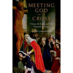 ISBN Meeting God on the Cross ( Christ the Cross and the Feminist Critique ) livre