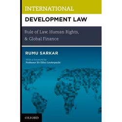 ISBN International Development Law ( Rule of Law Human Rights and Global Finance ), Rumu Sarkar, 496 pages, Anglais, Oxford U ...
