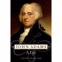 ISBN John Adams ( A Life ), John Ferling, 544 pages, Anglais, Oxford University Press, 08/04/2010, unisexe