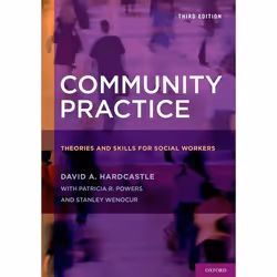 ISBN Community Practice ( Theories and Skills for Social Workers ), David A. Hardcastle, Patricia R. Powers, Stanley Wenocur, ...