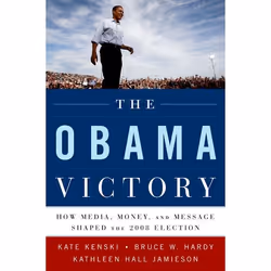 ISBN The Obama Victory ( How Media Money and Message Shaped the 2008 Election ), Anglais, Couverture rigide