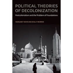 ISBN Political Theories of Decolonization ( Postcolonialism and the Problem of Foundations ) Couverture rigide