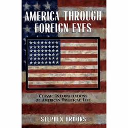 ISBN America Through Foreign Eyes ( Classic Interpretations of American Political Life ), Stephen Brooks, unisexe, Oxford Uni ...
