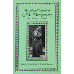 The Selected Journals of L.M. Montgomery: Volume IV: 1929-1935