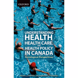 ISBN Health and Health Care in Canada ( A Sociological View ), 320 pages