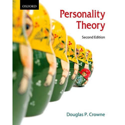 Personality Theory by Crowne & Douglas P. Distinguished Professor Emeritus of Psychology & Distinguished Professor Emeritus of Psychology & University of
