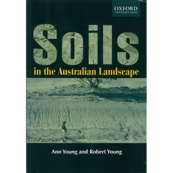 ISBN Soils in the Australian Landscape, Ann Young, Robert Young, unisexe, Oxford University Press, 02/05/2002, 1 pièce(s)