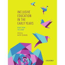 INCLUSIVE EDUCATION IN THE EARLY YEARS - RIGHT FROM THE START