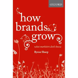ISBN How Brands Grow ( What Marketers Don't Know ), 246 pages