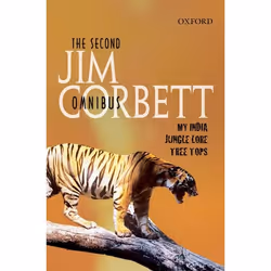 ISBN The Second Jim Corbett Omnibus ( `My India' `Jungle Lore' `Tree Tops' ), Jim Corbett, unisexe, Oxford University Press,  ...