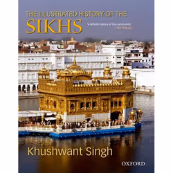 ISBN The Illustrated History of the Sikhs, Khushwant Singh, unisexe, Oxford University Press, 23/02/2006, 1 pièce(s)