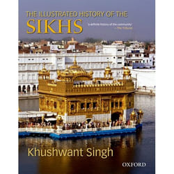 The Illustrated History of the Sikhs