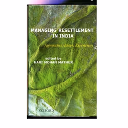 ISBN MANAGING RESETTLEMENT IN INDIA ( Approaches Issues and Experiences ), 304 pages