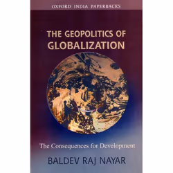 ISBN The Geopolitics of Globalization ( The Consequences for Development ), Baldev Raj Nayar, unisexe, Oxford University Pres ...