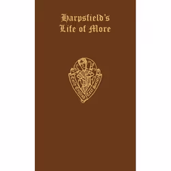 ISBN Nicholas Harpsfield The Life and Death of Sr. Thomas More, 650 pages