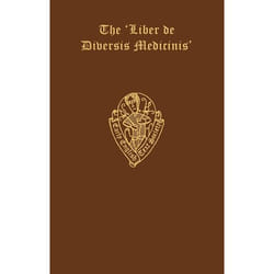 The Liber De Diversis Medicinis in the Thornton Manuscript, EARLY ENGLISH TEXT SOCIETY ORIGINAL SERIES
