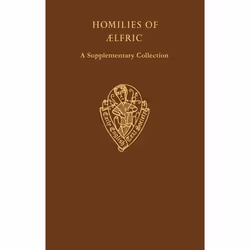 ISBN Homilies of Aelfric ( A supplementary collection Volume I ), 516 pages