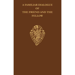 ISBN A Familiar Dialogue of The Friend and The Fellow ( A Translation of Alain Chartier's Dialogus Familiaris Amici et Sodalis ) livre