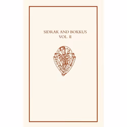 ISBN Sidrak and Bokkus A Parallel-text Edition ( Volume II ), 508 pages