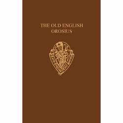 ISBN The Old English Orosius, 584 pages