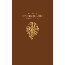 ISBN Aelfric's Catholic Homilies ( The First Series: Text ), 588 pages