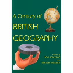 ISBN A Century of British Geography, Ron Johnston, Michael Williams, unisexe, Oxford University Press, 11/09/2003, 1 pièce(s)