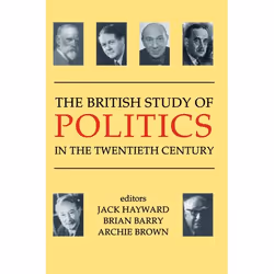 ISBN The British Study of Politics in the Twentieth Century, 528 pages