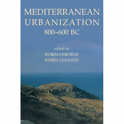 ISBN Mediterranean Urbanization 800-600 BC, 296 pages