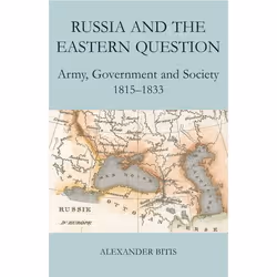 ISBN Russia and the Eastern Question ( Army Government and Society 1815-1833 ), 566 pages