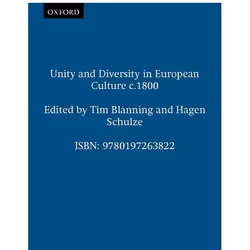 ISBN Unity and Diversity in European Culture c.1800, Tim Blanning, Hagen Schulze, unisexe, Oxford University Press, 19/10/200 ...