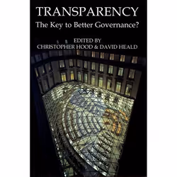 ISBN Transparency: The Key to Better Governance?, Christopher Hood, David Heald, unisexe, Oxford University Press, 07/09/2006 ...