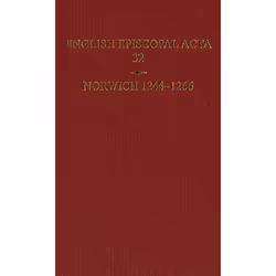 ISBN English Episcopal Acta 32 Norwich 1244-1266, 354 pages