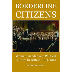 ISBN Borderline Citizens ( Women Gender and Political Culture in Britain 1815-1867 ) livre