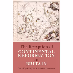 ISBN The Reception of Continental Reformation in Britain, 280 pages