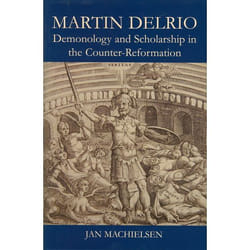 ISBN Martin Delrio ( Demonology and Scholarship in the Counter-Reformation ) livre