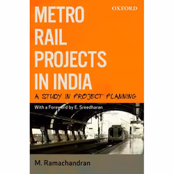 ISBN Metro Rail Projects In India ( A Study In Project Planning ), Ramachandran, Anglais, Oxford University Press, 03/11/2011 ...