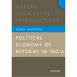 ISBN Political Economy of Reforms in India ( Oxford India Short Introductions ), 204 pages