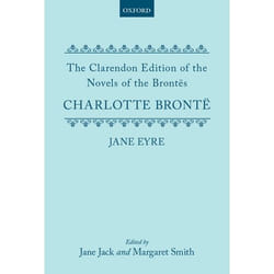 Jane Eyre,  The Clarendon Edition of the Novels of the Brontes