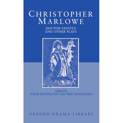 ISBN Doctor Faustus and Other Plays ( Tamburlaine Parts I and II; Doctor Faustus A- and B-Texts; The Jew of Malta; Edward II )