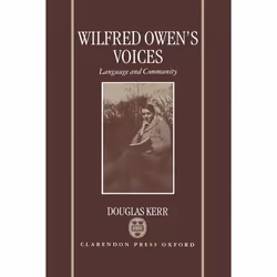 ISBN Wilfred Owen's Voices ( Language and Community ), 360 pages