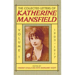 The Collected Letters of Katherine Mansfield,  COLLECTED LETTERS OF KATHERINE MANSFIELD