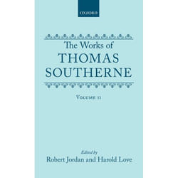 The Works of Thomas Southerne,  Oxford English Texts